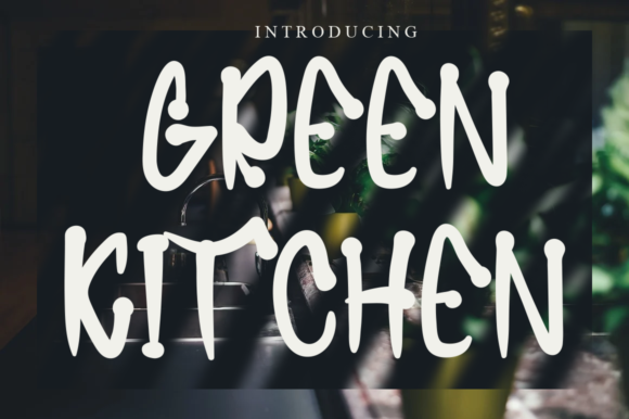 Greenkitchen: A Display Font with Instant Personality