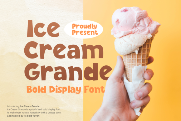 Ice Cream Grande: A Display Font That Demands Attention