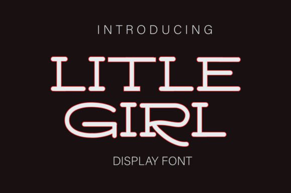 Litle Girl: The Display Font That Brings Unpretentious Fun