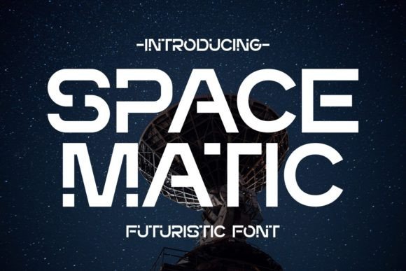 Space Matic: The Futuristic Display Font for Modern Projects