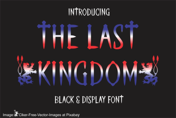 The Last Kingdom: A Display Font for Timeless Design